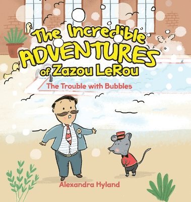 bokomslag The Incredible Adventures of Zazou LeRou