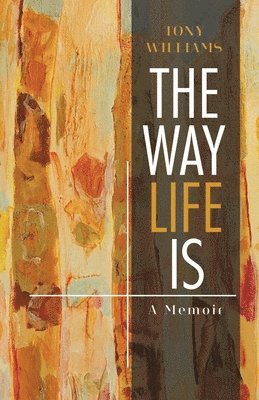Way Life Is