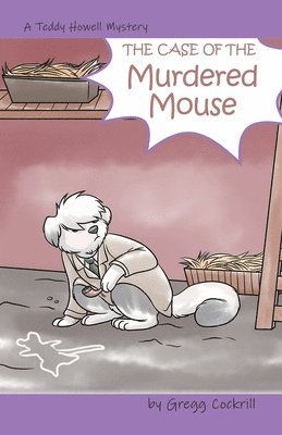 Case of the Murdered Mouse