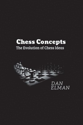 Daniel Elman - Chess Concepts, Häftad