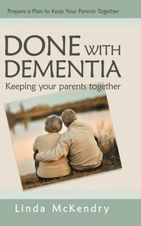 bokomslag Done with Dementia