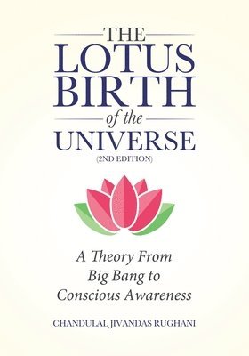 bokomslag Lotus Birth of the Universe (2nd Edition)
