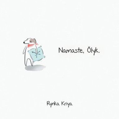 bokomslag Namaste, Ölyk.