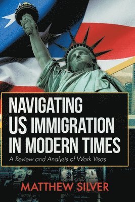 bokomslag Navigating US Immigration in Modern Times