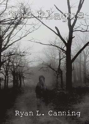 Ryan L Canning, Ryan L. Canning - Plague, Häftad