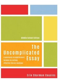 bokomslag The Uncomplicated Essay