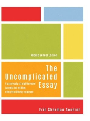 Erin Sharman Cousins - Uncomplicated Essay, Inbunden