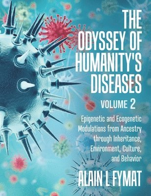 bokomslag The Odyssey of Humanity's Diseases Volume 2