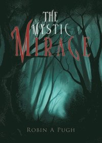 bokomslag The Mystic Mirage