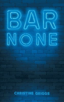 Christine Griggs - Bar None, Häftad