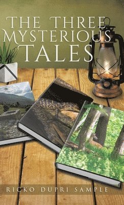 The Three Mysterious Tales 1