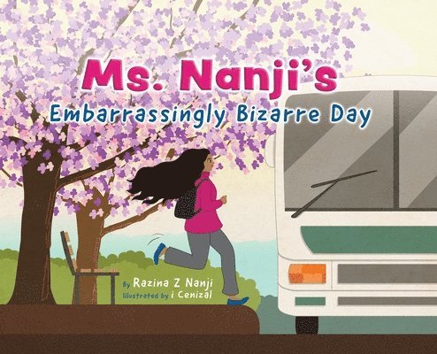 Ms. Nanji's Embarrassingly Bizarre Day 1