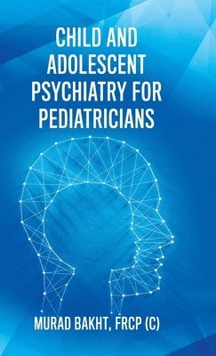 Child and Adolescent Psychiatry for Pediatricians 1