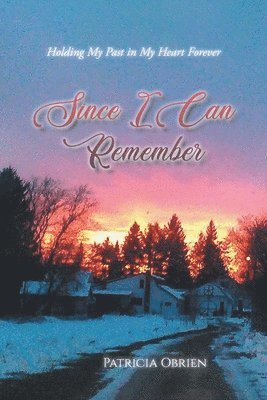 Patricia Obrien - Since I Can Remember, Häftad