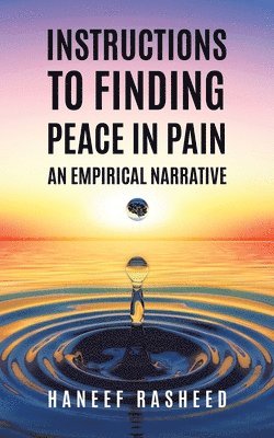 Instructions to Finding Peace in Pain 1