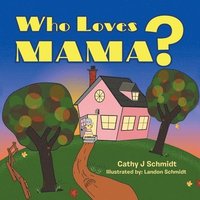 bokomslag Who Loves Mama?