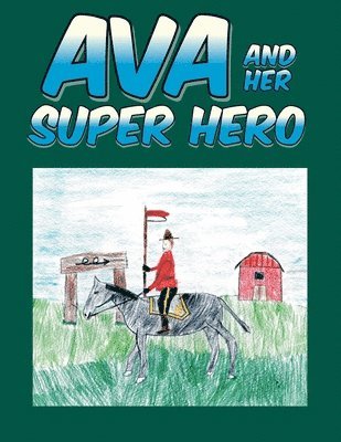 Ava and Her Super Hero 1