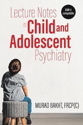 Lecture Notes in Child and Adolescent Psychiatry 1