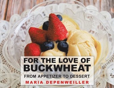 bokomslag For the Love of Buckwheat