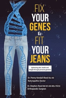 bokomslag Fix Your Genes to Fit Your Jeans