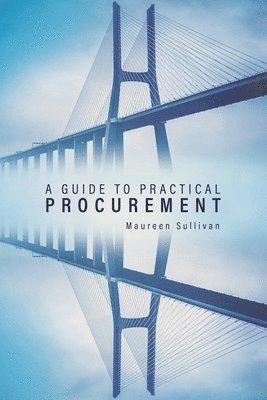 Maureen Sullivan - Guide to Practical Procurement, Häftad