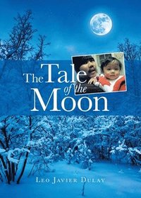 bokomslag The Tale of the Moon