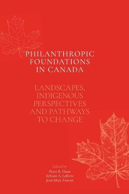 bokomslag Philanthropic Foundations in Canada