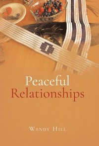 bokomslag Peaceful Relationships