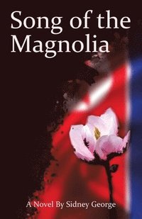 bokomslag Song of the Magnolia