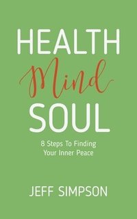 bokomslag Health Mind Soul