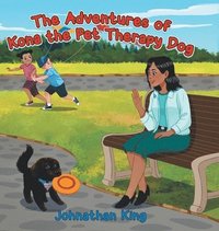 bokomslag The Adventures of Kona the Pet Therapy Dog