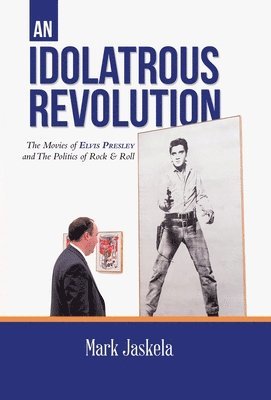 An Idolatrous Revolution 1