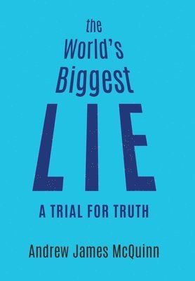 The World's Biggest Lie 1