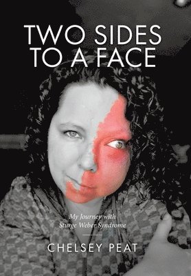 Chelsey Peat - Two Sides to a Face, Inbunden