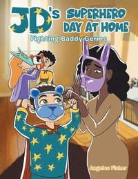 bokomslag JD's Superhero Day at Home
