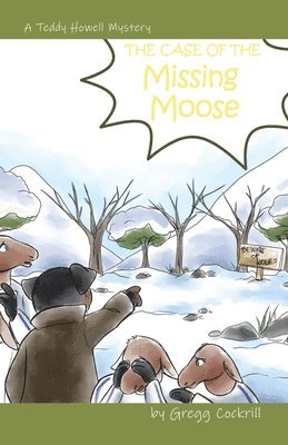 Case of the Missing Moose