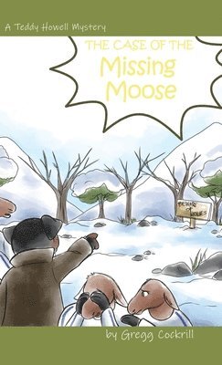 Case of the Missing Moose