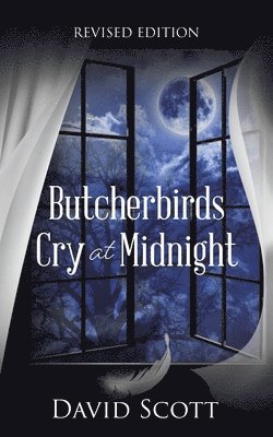 David Scott - Butcherbirds Cry at Midnight, Häftad