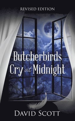 Butcherbirds Cry at Midnight 1