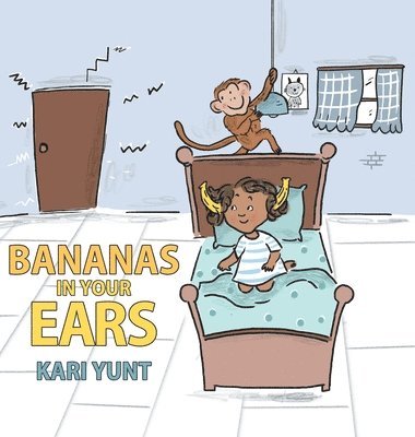 Kari Yunt - Bananas in Your Ears, Inbunden