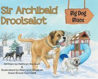 bokomslag Sir Archibald Droolsalot - Big Dog Blues
