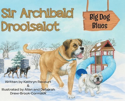 Sir Archibald Droolsalot - Big Dog Blues 1