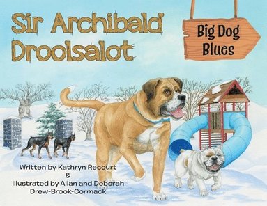 bokomslag Sir Archibald Droolsalot - Big Dog Blues