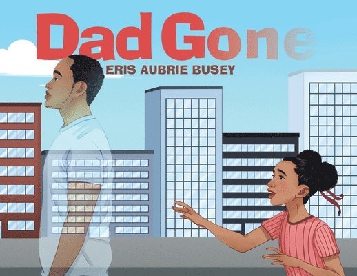 Dad Gone 1