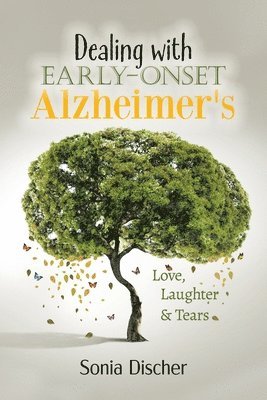 Dealing with Early-Onset Alzheimer's 1