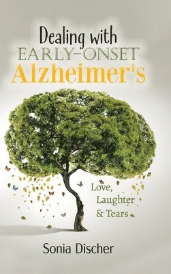 Dealing with Early-Onset Alzheimer's 1