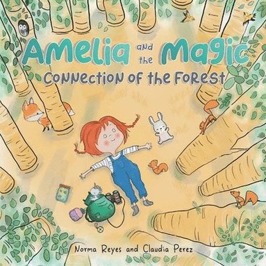 bokomslag Amelia and the Magic Connection of the Forest