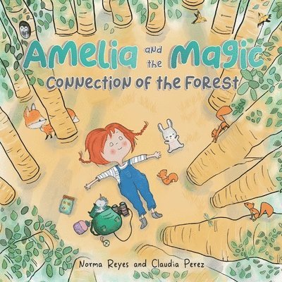 Amelia and the Magic Connection of the Forest 1