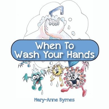 bokomslag When To Wash Your Hands