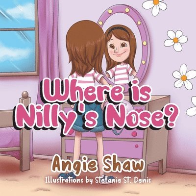 Angie Shaw - Where is Nilly's Nose?, Häftad